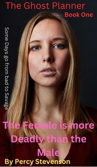 Produktbild: The Ghost Planner ... Book One ...The Female is More Deadly Than the Male ... (THE GHOST PLANNER SERIES, #1)