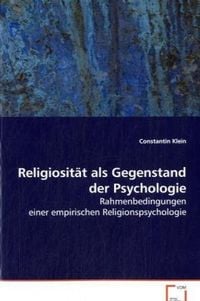 Produktbild: Klein Constantin: Religiosit&auml;t als Gegenstand der Psychologi