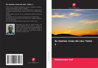 Produktbild: As teorias vivas do c&eacute;u: Tomo 1