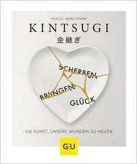 Produktbild: KINTSUGI - Scherben bringen Gl&uuml;ck