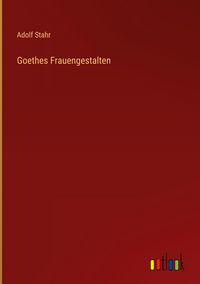 Produktbild: Goethes Frauengestalten
