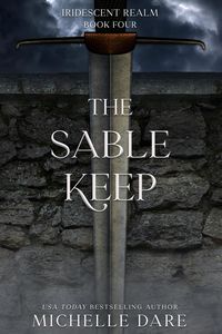 Produktbild: The Sable Keep (Iridescent Realm, #4)