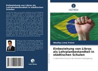 Produktbild: Einbeziehung von Libras als Lehrplanbestandteil in st&auml;dtischen Schulen