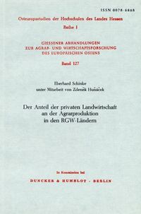 Produktbild: Der Anteil der privaten Landwirtschaft an der Agrarproduktion in den RGW-L&auml;nder.