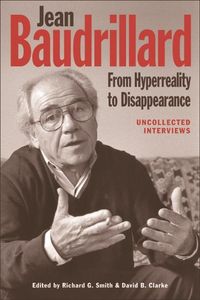 Produktbild: Jean Baudrillard: From Hyperreality to Disappearance