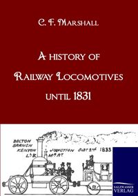 Produktbild: A history of Railway Locomotives until 1831