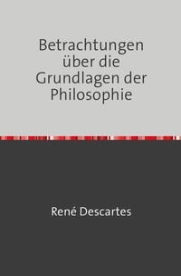 Produktbild: Betrachtungen &uuml;ber die Grundlagen der Philosophie