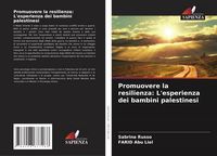 Produktbild: Promuovere la resilienza: L'esperienza dei bambini palestinesi