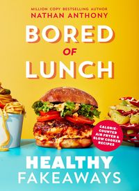Produktbild: Bored of Lunch: Healthy Fakeaways