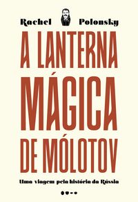 Produktbild: A lanterna m&aacute;gica de M&oacute;lotov