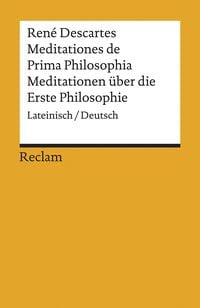 Bild vom Artikel Meditationes de Prima Philosophia / Meditationen über die Erste Philosophie vom Autor Rene Descartes