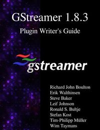 Produktbild: GStreamer 1.8.3 Plugin Writer's Guide