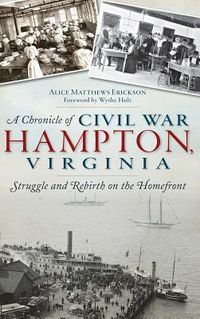 Produktbild: A Chronicle of Civil War Hampton, Virginia