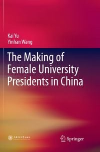 Produktbild: The Making of Female University Presidents in China