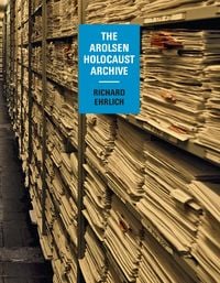 Produktbild: The Arolsen Holocaust Archive