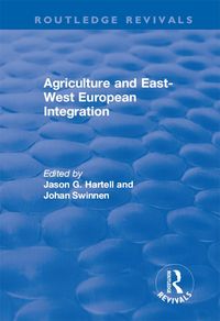 Produktbild: Agriculture and East-west European Integration