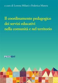 Produktbild: Il coordinamento pedagogico dei servizi educativi nella comunit&agrave; e nel territorio