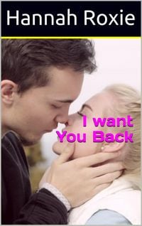 Produktbild: I Want You Back (LOVE IN MOTION, #1)