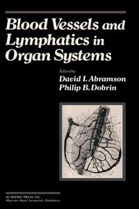 Produktbild: Blood Vessels and Lymphatics in Organ Systems