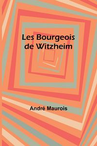 Produktbild: Les Bourgeois de Witzheim