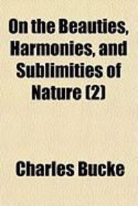 Produktbild: On the Beauties, Harmonies, and Sublimities of Nature (2)