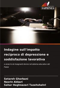Produktbild: Indagine sull'impatto reciproco di depressione e soddisfazione lavorativa
