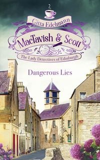 Produktbild: MacTavish & Scott - Dangerous Lies