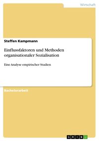 Produktbild: Einflussfaktoren und Methoden organisationaler Sozialisation