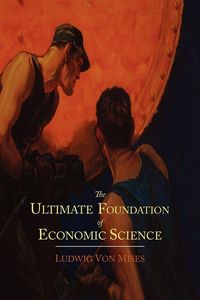 Produktbild: The Ultimate Foundation of Economic Science