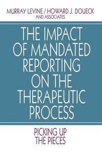 Produktbild: The Impact of Mandated Reporting on the Therapeutic Process