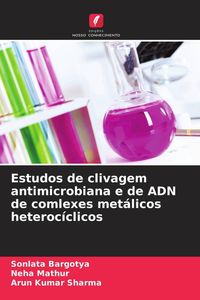 Produktbild: Estudos de clivagem antimicrobiana e de ADN de comlexes met&aacute;licos heteroc&iacute;clicos
