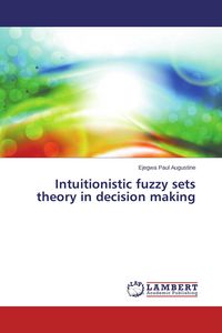 Produktbild: Intuitionistic fuzzy sets theory in decision making