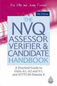 Produktbild: The NVG Assessor, Verifier & Candidate Handbook: A Practical Guide to Units A1, A2 and V1, and STTTLSS Domain E