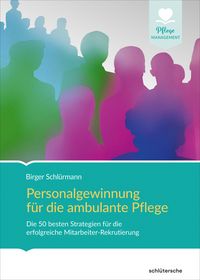 Produktbild: Personalgewinnung f&uuml;r die ambulante Pflege