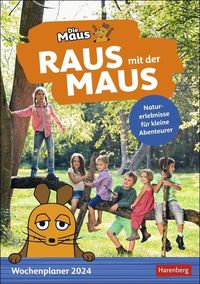 Raus mit der Maus Wochenplaner 2024. Wand-Kalender für Kinder mit Naturerlebnissen für jede Woche. Liebevoll gestalteter Wandplaner mit Motiven aus von Ulrike Anders