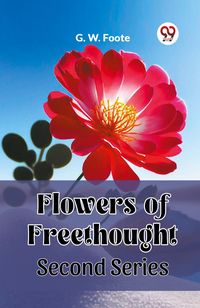 Produktbild: Flowers of Freethought Second Series