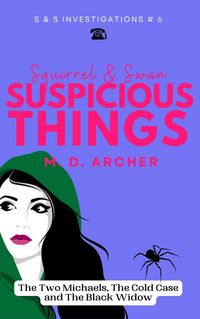 Produktbild: Squirrel & Swan Suspicious Things (S & S Investigations, #6)