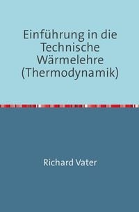 Produktbild: Einf&uuml;hrung in die Technische W&auml;rmelehre