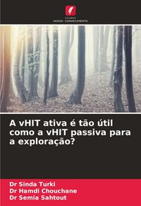 Produktbild: A vHIT ativa &eacute; t&atilde;o &uacute;til como a vHIT passiva para a explora&ccedil;&atilde;o?