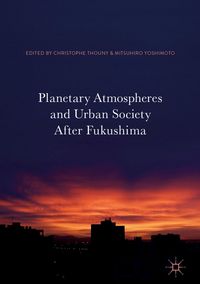 Produktbild: Planetary Atmospheres and Urban Society After Fukushima