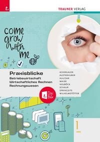 Produktbild: Praxisblicke 1 HAS - Betriebswirtschaft, Wirtschaftliches Rechnen, Rechnungswesen + TRAUNER-DigiBox