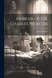Produktbild: Memoir of Dr. Charles Webster