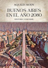 Produktbild: Buenos Aires en el a&ntilde;o 2080