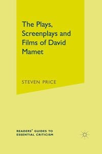 Produktbild: The Plays, Screenplays and Films of David Mamet