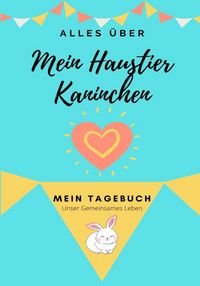 Produktbild: &Uuml;ber Mein Haustier-Kaninchen