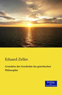 Produktbild: Grundriss der Geschichte der griechischen Philosophie