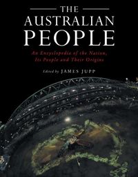 Produktbild: The Australian People: An Encyclopedia of the Nation, Its People and Their Origins