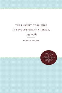 Produktbild: The Pursuit of Science in Revolutionary America, 1735-1789