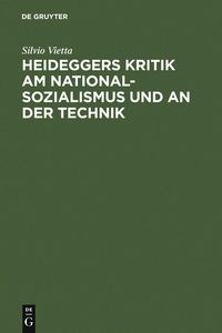 Produktbild: Heideggers Kritik am Nationalsozialismus und an der Technik