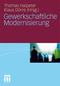 Produktbild: Gewerkschaftliche Modernisierung